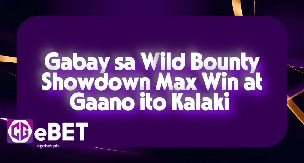 Gabay sa Wild Bounty Showdown Max Win at Gaano ito Kalaki