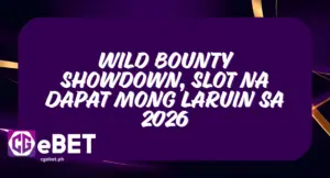 Wild Bounty Showdown, Slot na Dapat Mong Laruin sa 2026
