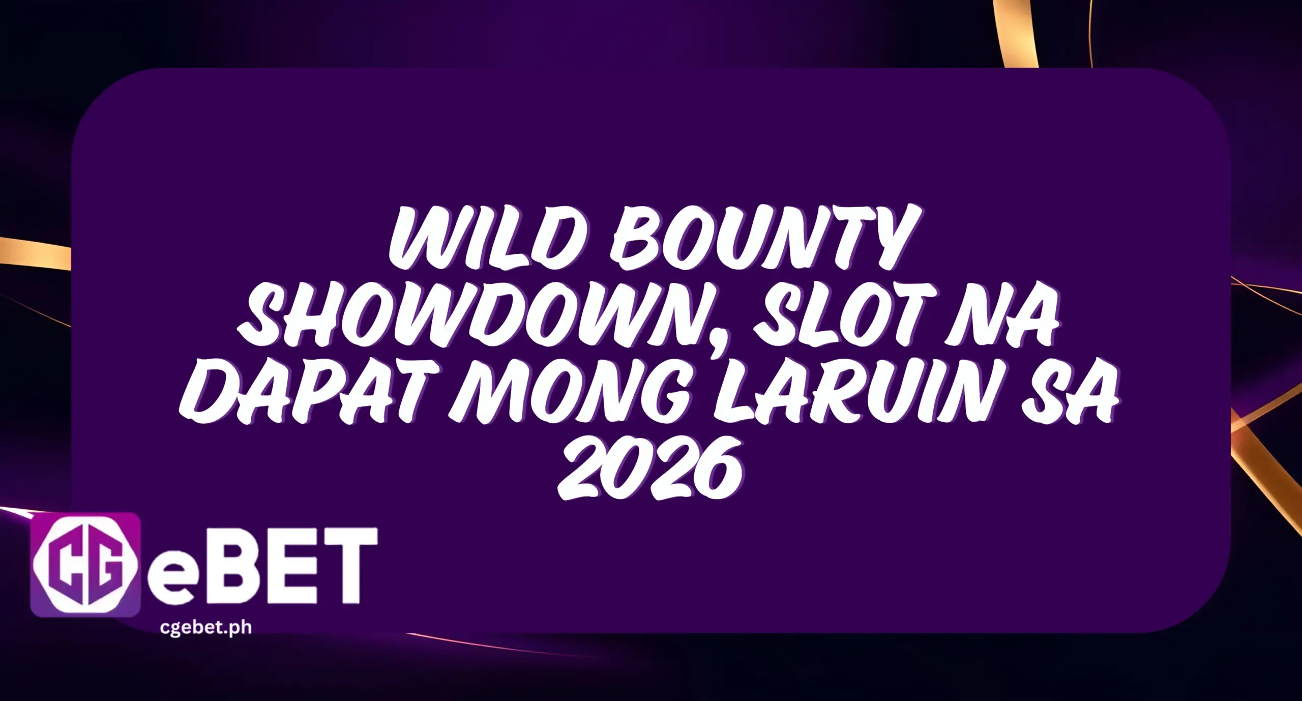 Wild Bounty Showdown, Slot na Dapat Mong Laruin sa 2026
